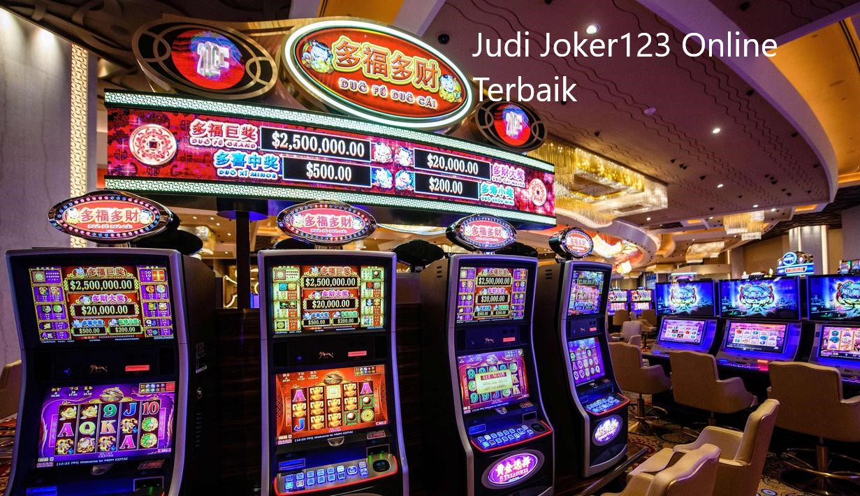 Keseruan Memainkan Game Judi Slot Joker123 Online Indonesia